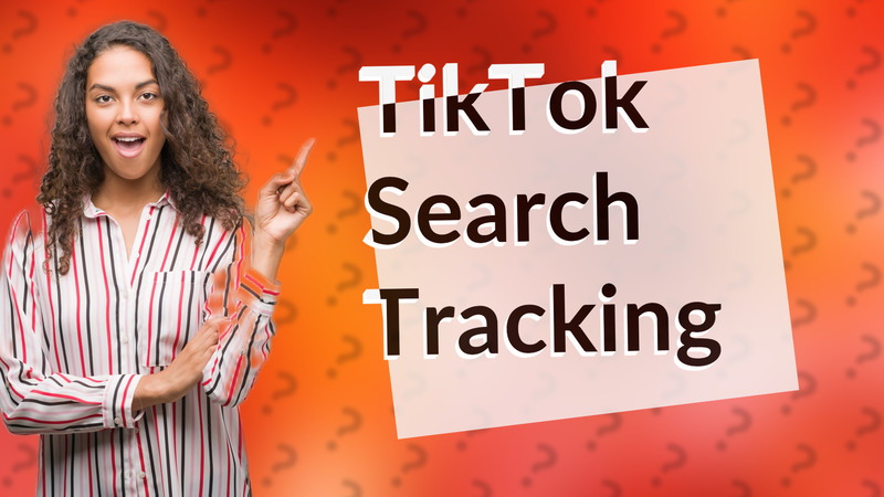 TikTok Search Tracking