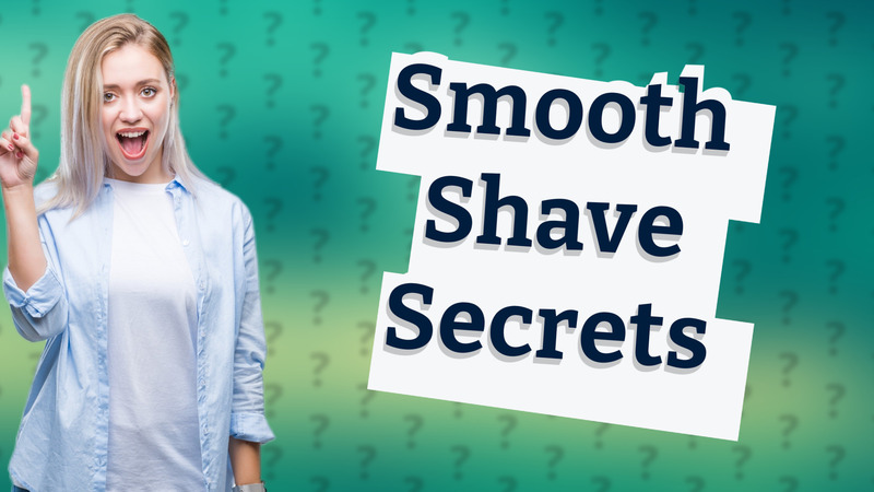 Smooth Shave Secrets