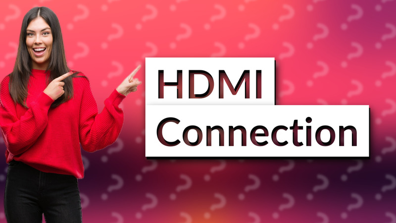 HDMI Connection