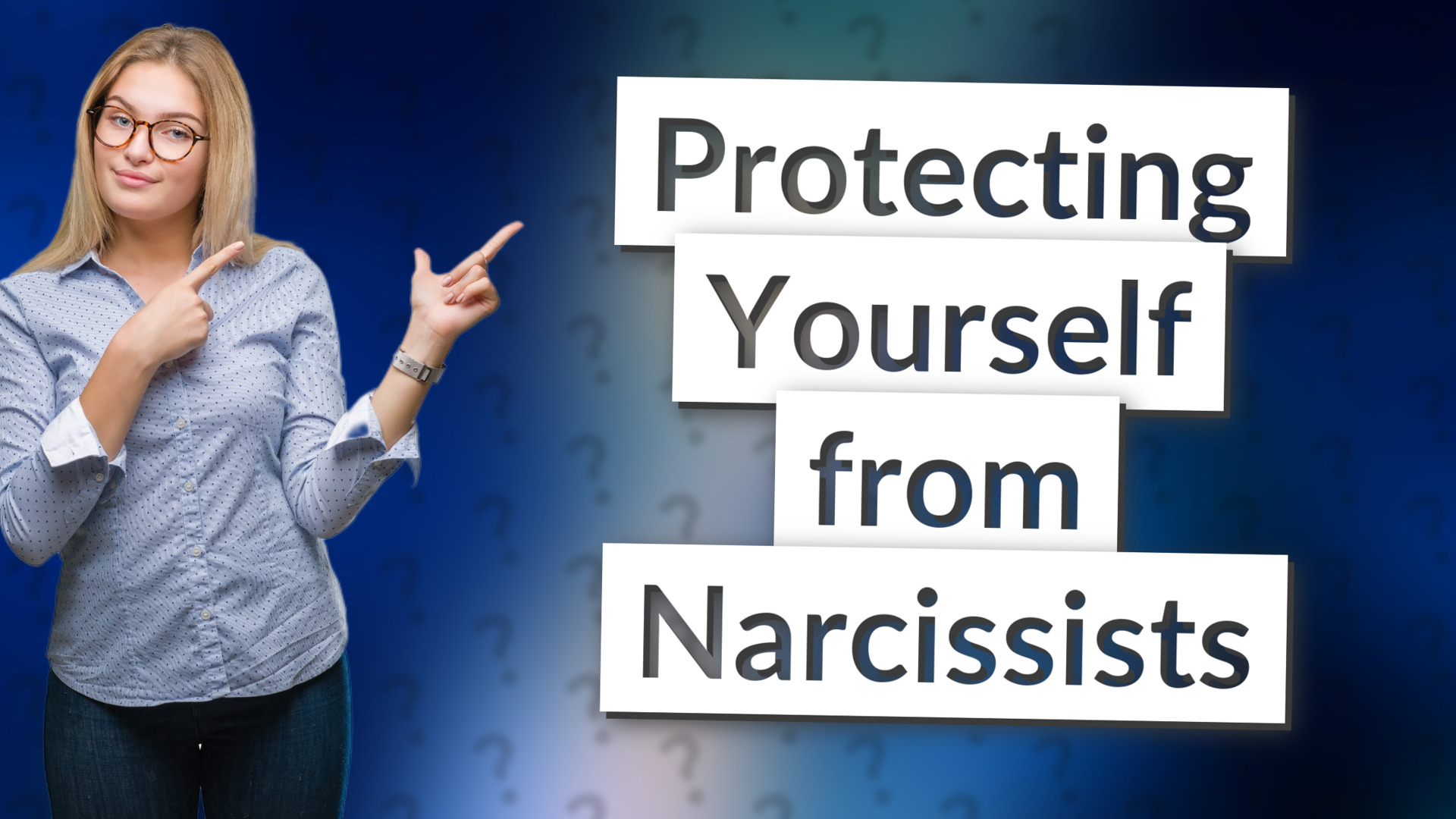 Protecting Yourself from Narcissists