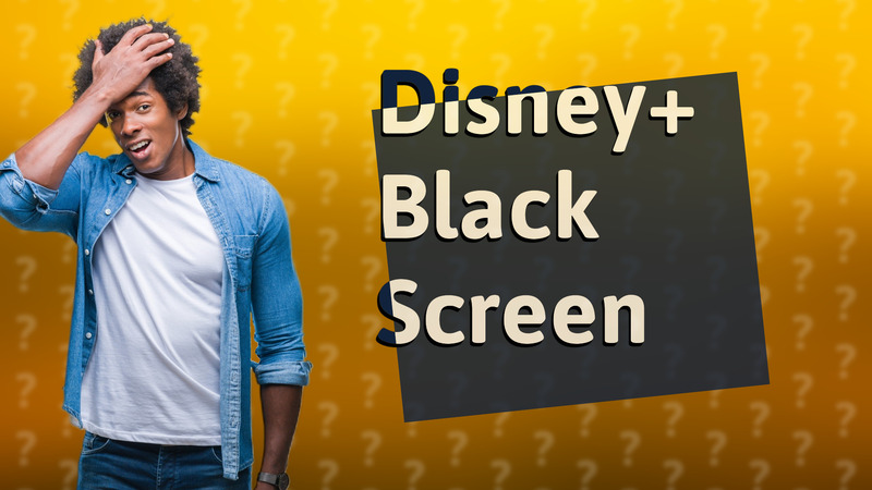 Disney+ Black Screen