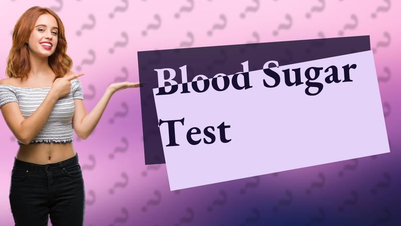 Blood Sugar Test