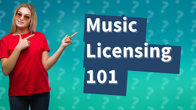 Music Licensing 101