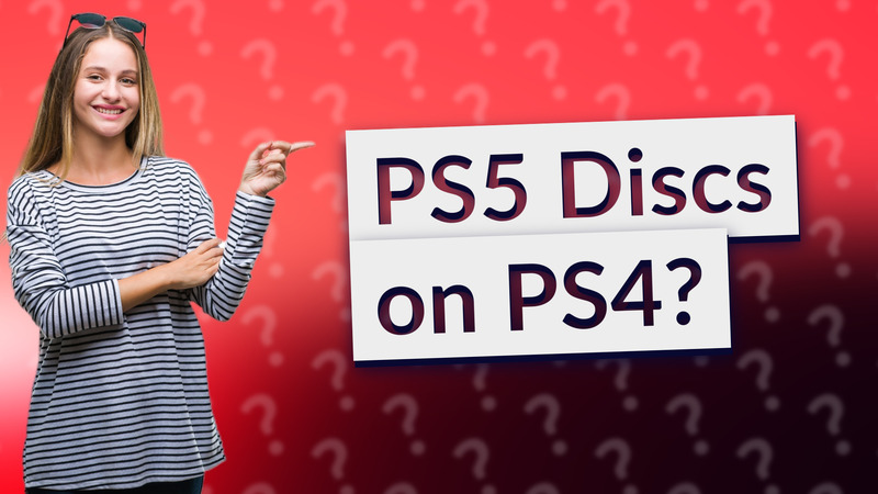 PS5 Discs on PS4?