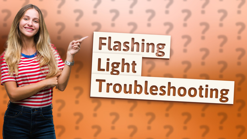 Flashing Light Troubleshooting