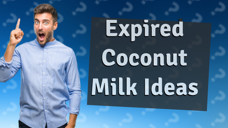 Expired Coconut Milk Ideas