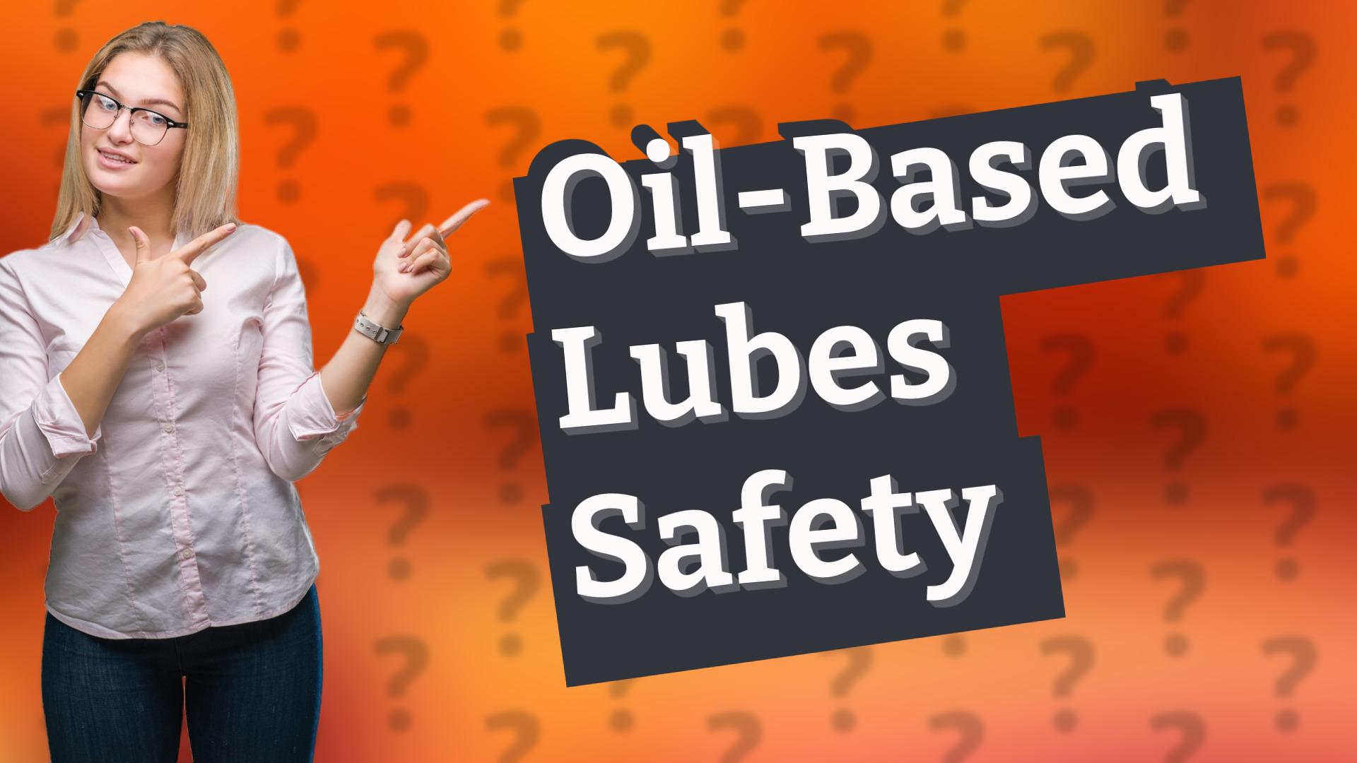 Oil-Based Lubes Safety