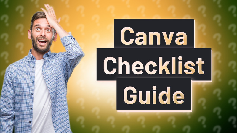 Canva Checklist Guide