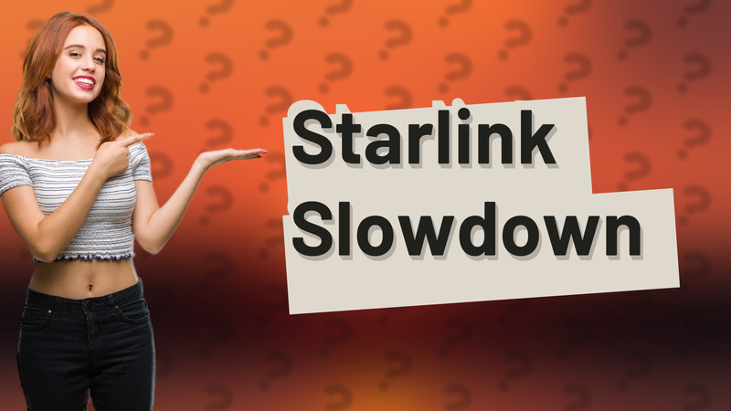Starlink Slowdown