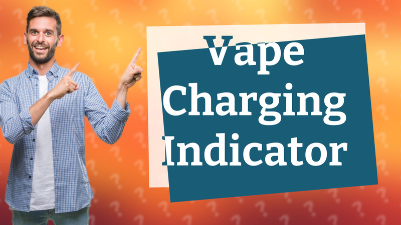 Vape Charging Indicator