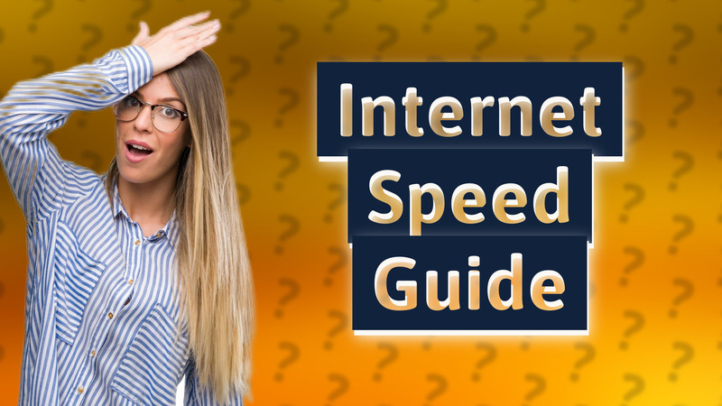 Internet Speed Guide