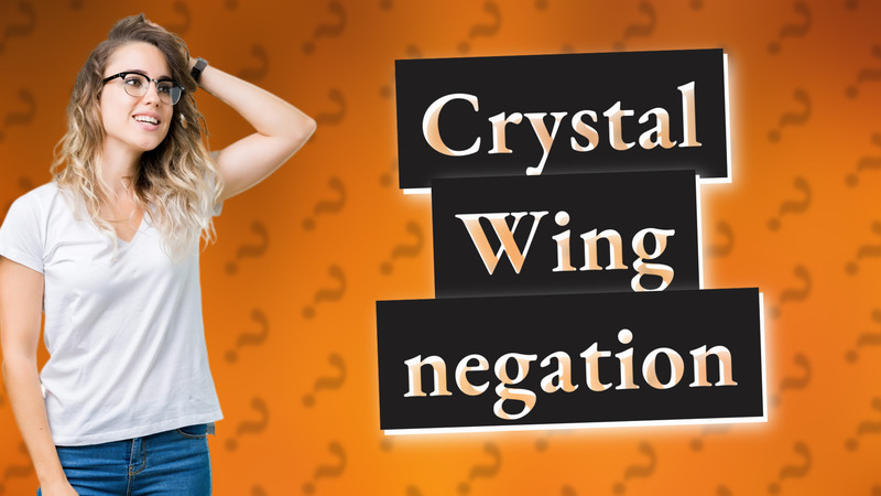 Crystal Wing negation