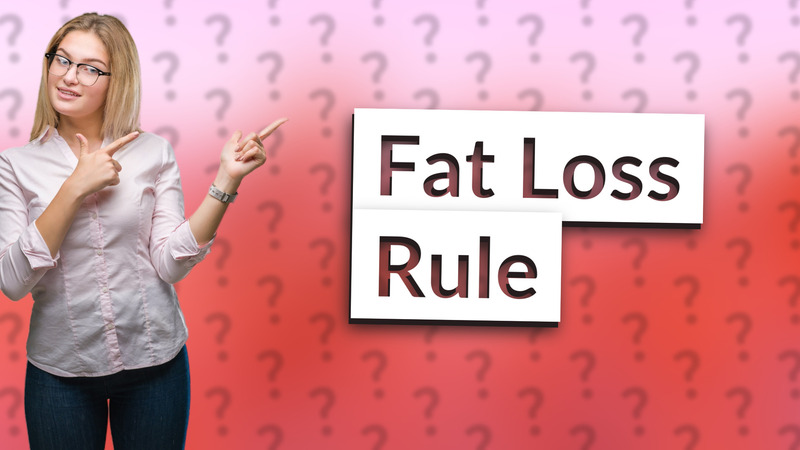 Fat Loss Rule