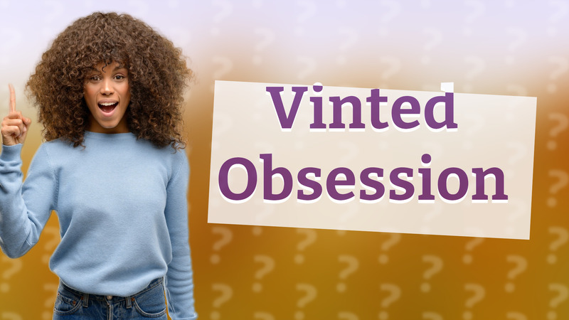 Vinted Obsession