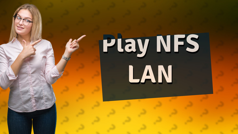 Play NFS LAN