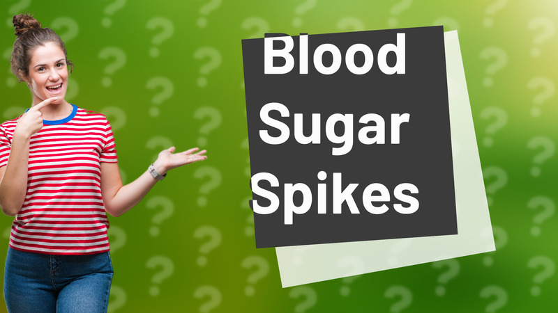 Blood Sugar Spikes