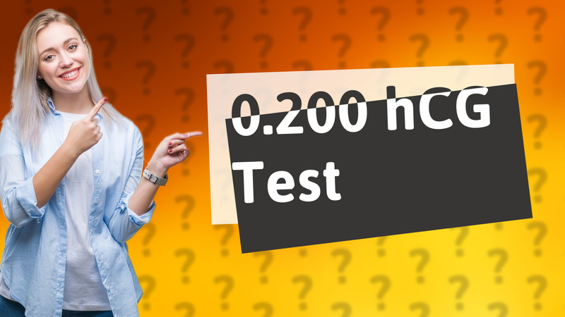 0.200 hCG Test