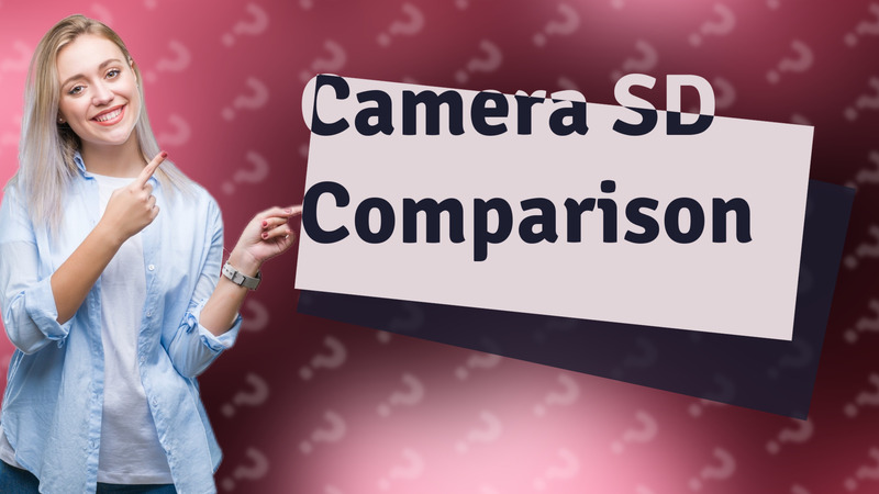Camera SD Comparison