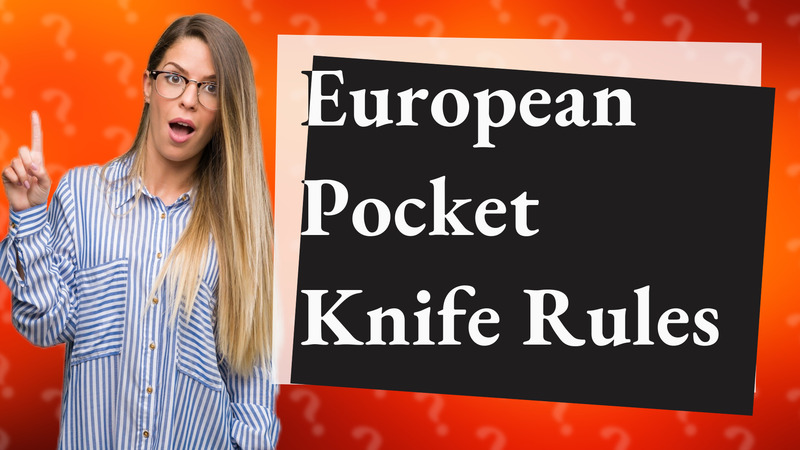 European Pocket Knife Rules