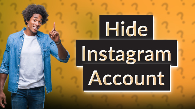 Hide Instagram Account