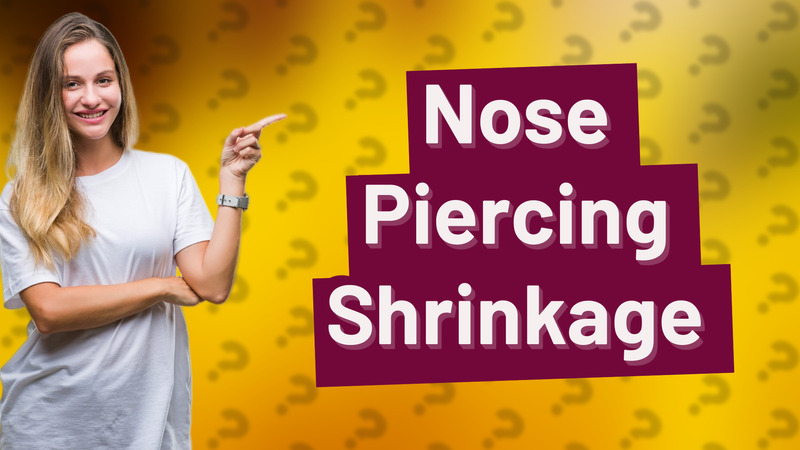 Nose Piercing Shrinkage