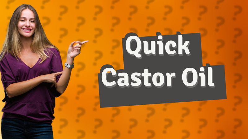 Quick Castor Oil