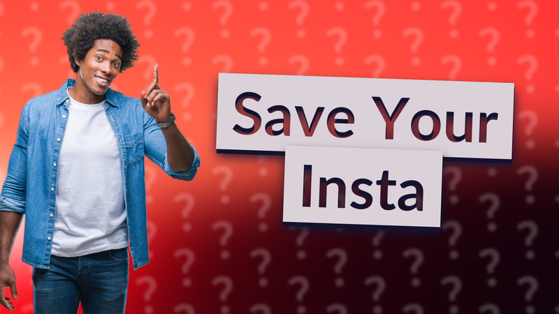 Save Your Insta