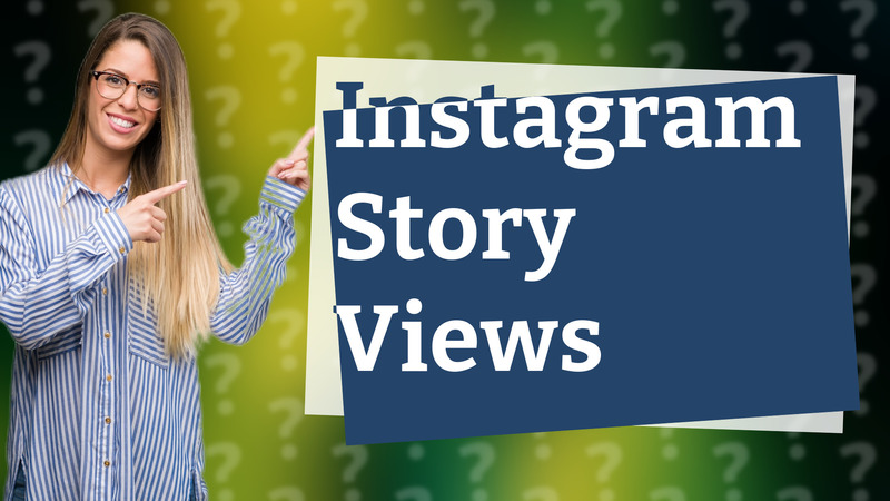 Instagram Story Views