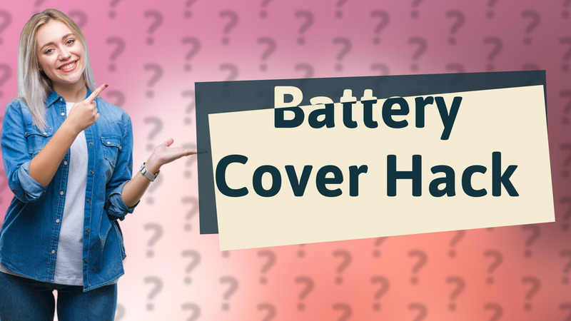 Battery Cover Hack