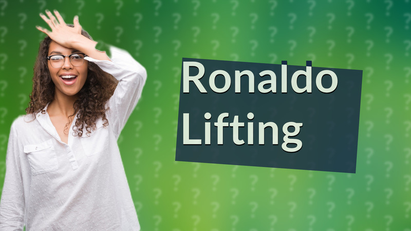 Ronaldo Lifting