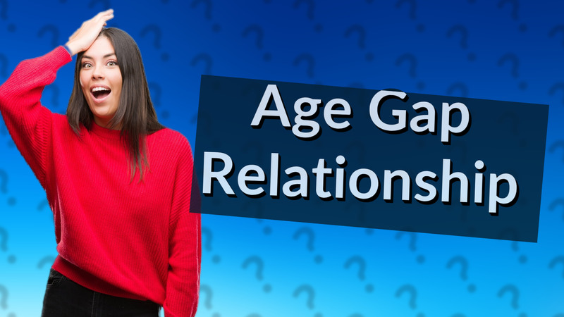 Age Gap Relationship
