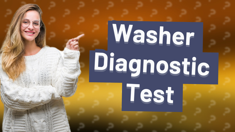 Washer Diagnostic Test