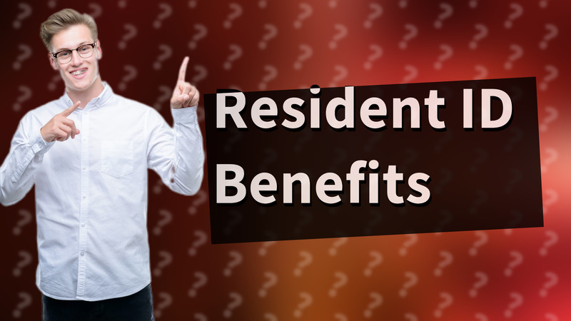 Resident ID Benefits