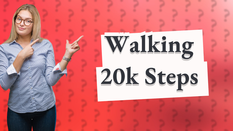 Walking 20k Steps