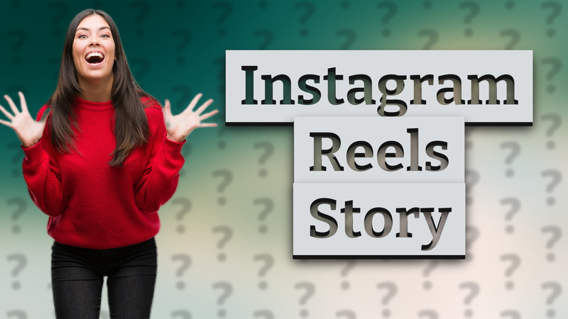 Instagram Reels Story