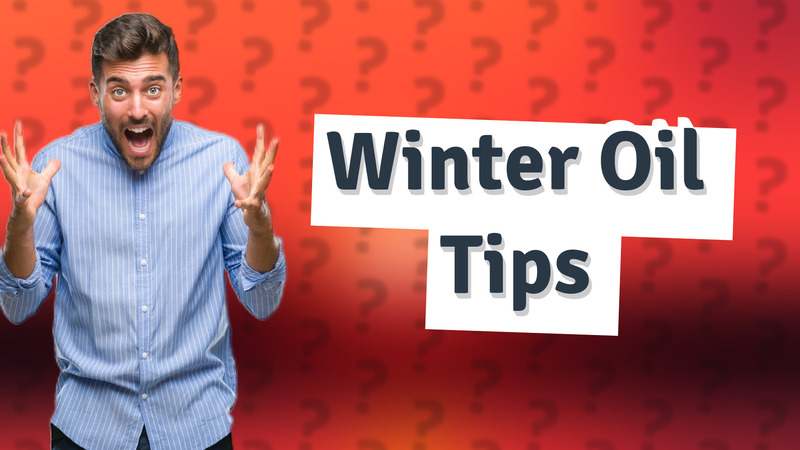 Winter Oil Tips