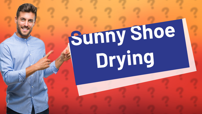 Sunny Shoe Drying