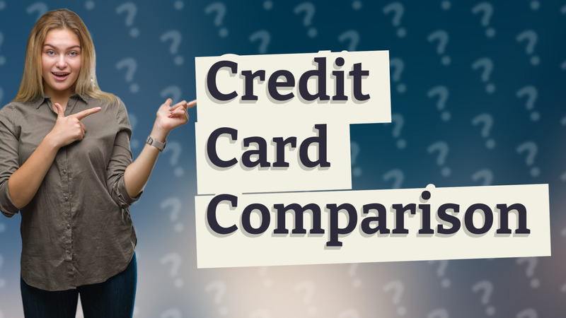 Credit Card Comparison