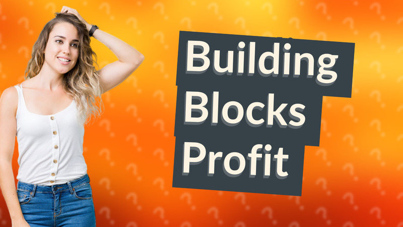 Building Blocks Profit