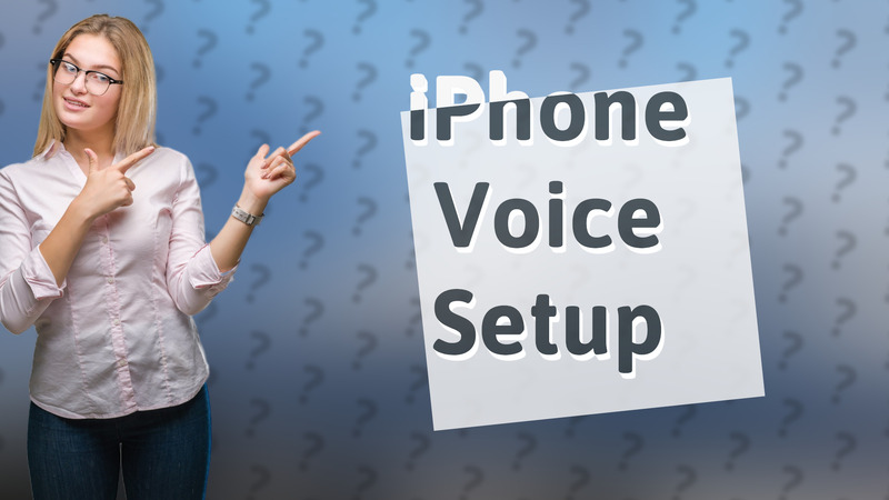 iPhone Voice Setup