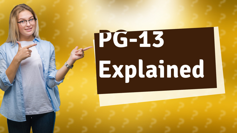 PG-13 Explained