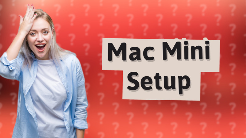 Mac Mini Setup