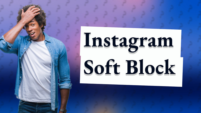 Instagram Soft Block