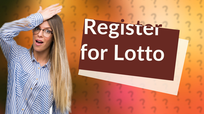 Register for Lotto
