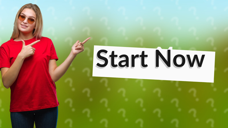 Start Now