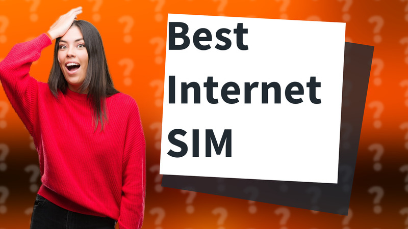 Best Internet SIM