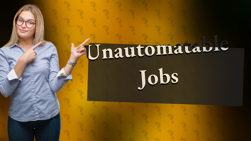 Unautomatable Jobs