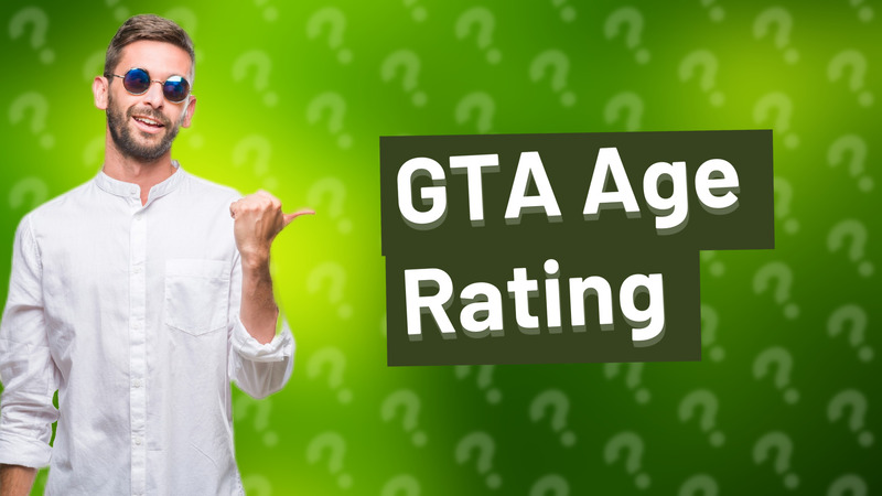 GTA Age Rating