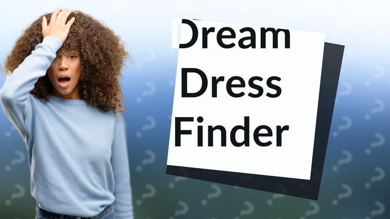 Dream Dress Finder