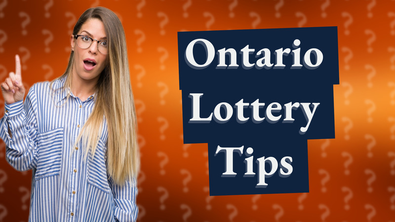 Ontario Lottery Tips